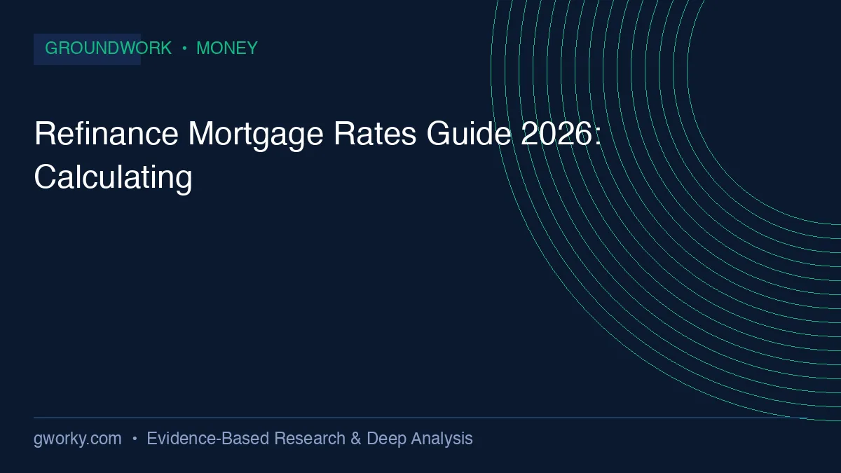 Mortgage Refinance Rates in 2026: Break-Even Calculations and Timing Strategies