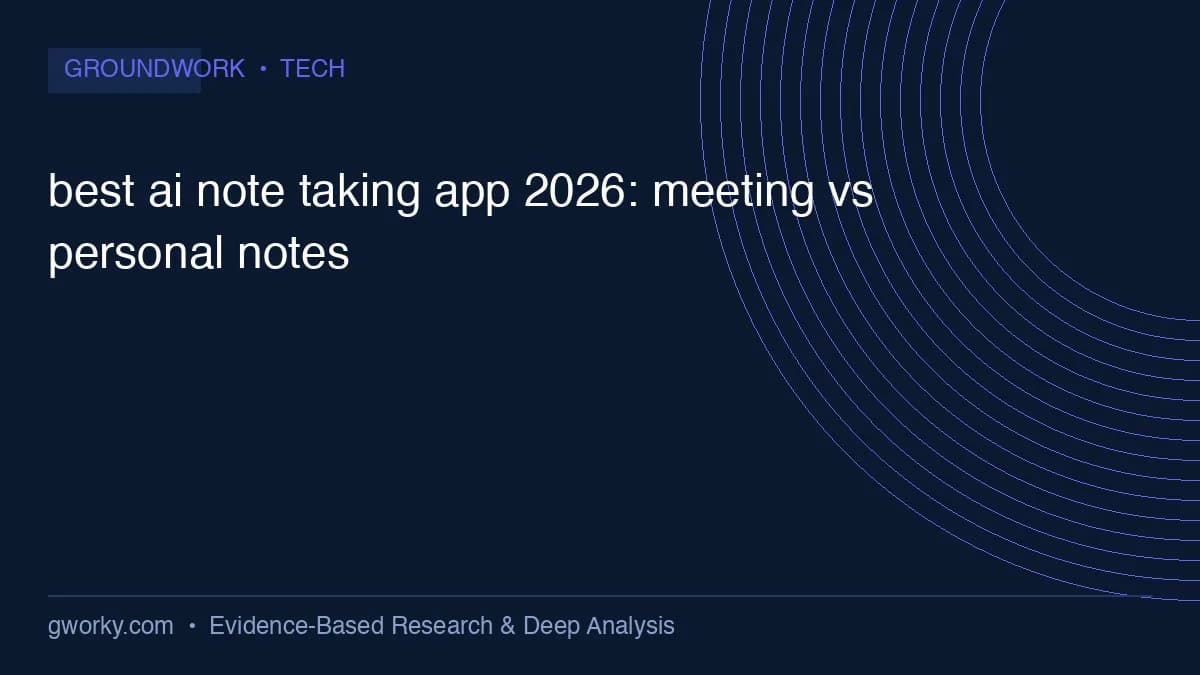 best ai note taking app 2026: meeting vs personal notes