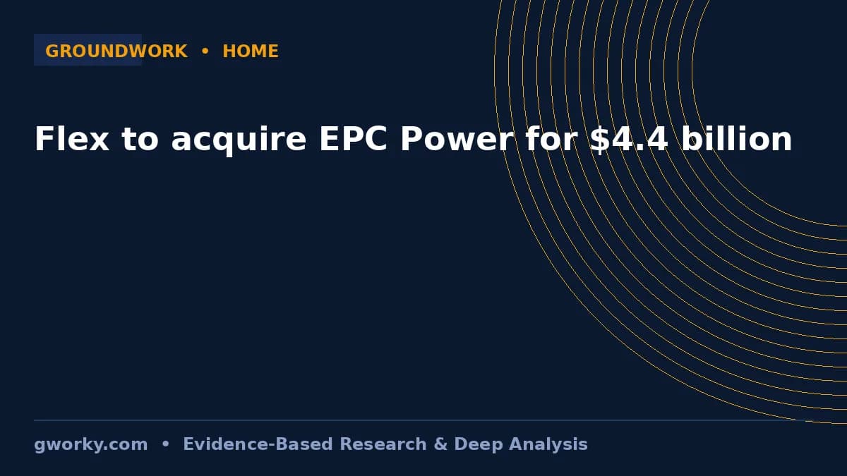 Flex to acquire EPC Power for $4.4 billion