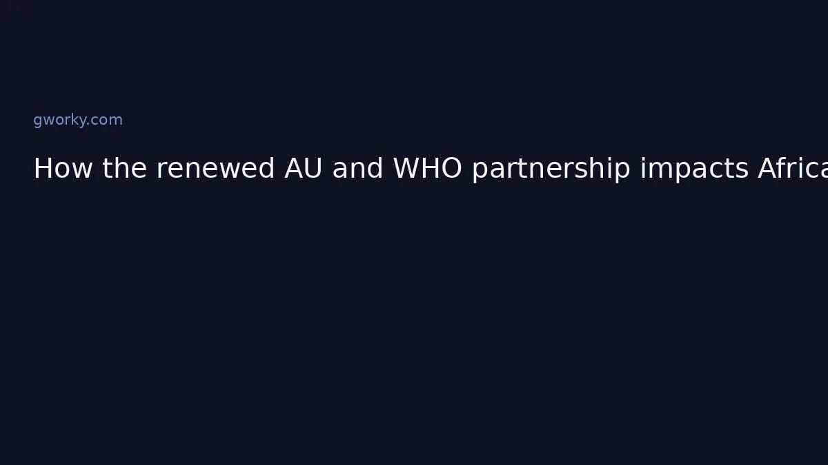 How the renewed AU and WHO partnership impacts African health systems