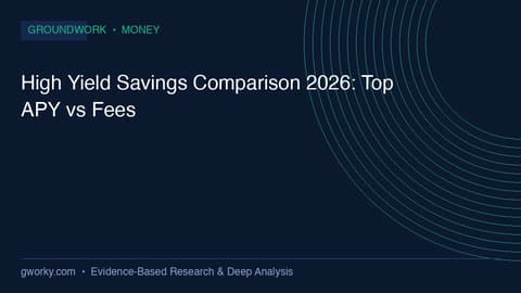 High-Yield Savings Accounts in 2026: Top APYs, Fee Structures, and Real Yields